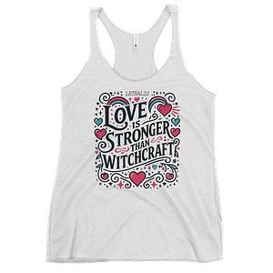 Love Is Stronger Than Witchcraft — Women’s Tank