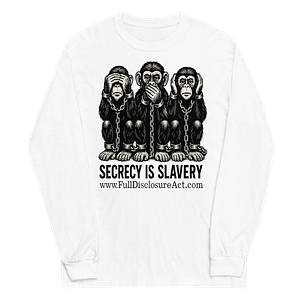 SECRECY IS SLAVERY