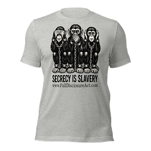 SECRECY IS SLAVERY