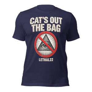 CAT'S OUT THE BAG — LETHAL22
